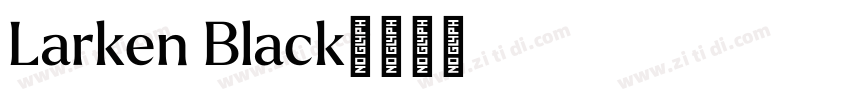 Larken Black字体转换